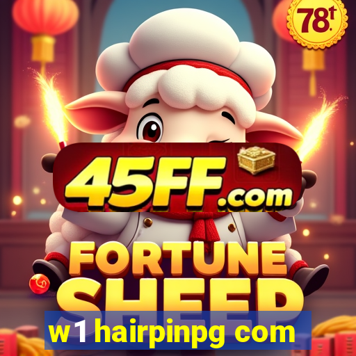 w1 hairpinpg com